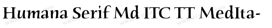 Humana Serif Md ITC TT MedIta字体转换